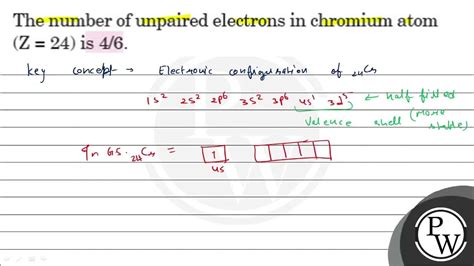 The number of unpaired electron in chromium (Atomic number = 24   .